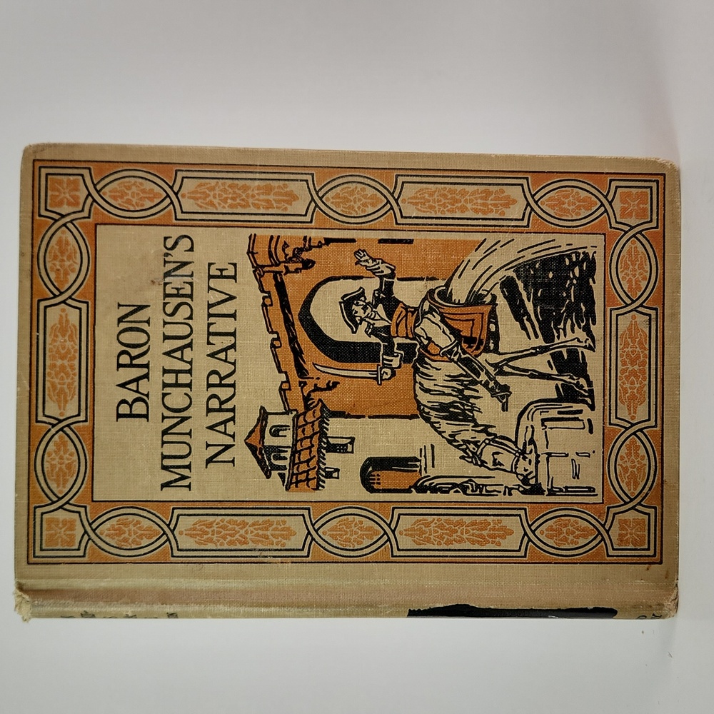 BARON MUNCHAUSEN"S NARRATIVE, 1928 Hardcover, GUC RARE